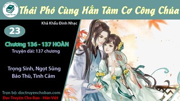 [HV] Thái Phó Cùng Hắn Tâm Cơ Công Chúa